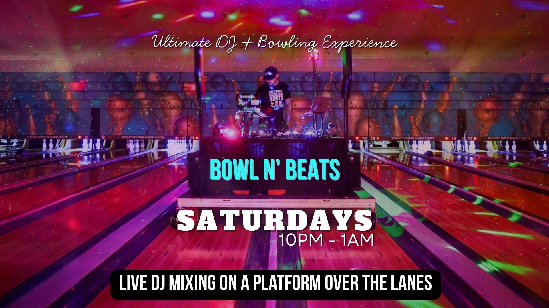 Bowl N' Beats — Saturday Nights at Bogart's