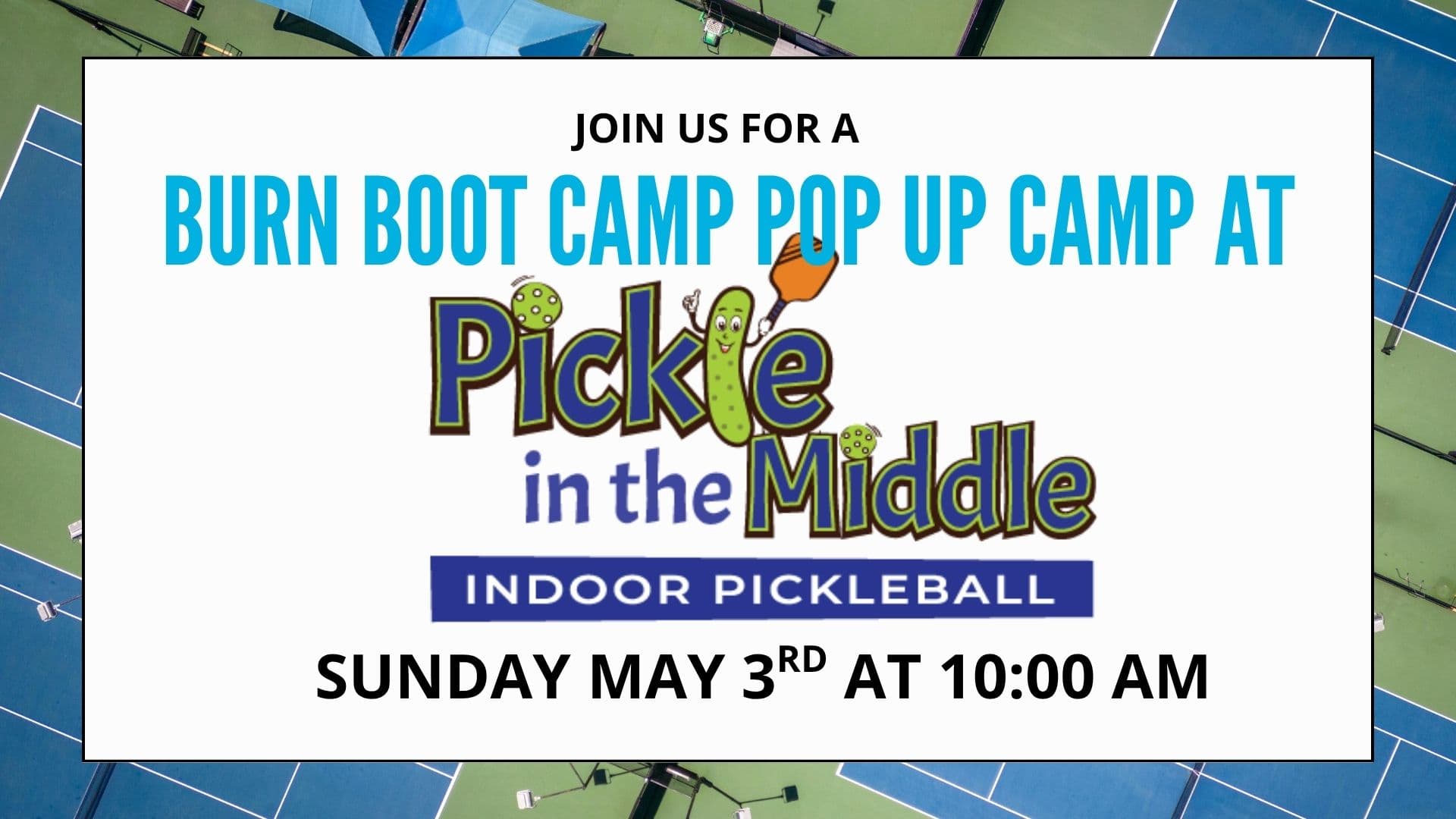 Burn Boot Camp AV Pop-Up Camp + Pickleball at Pickle in the Middle