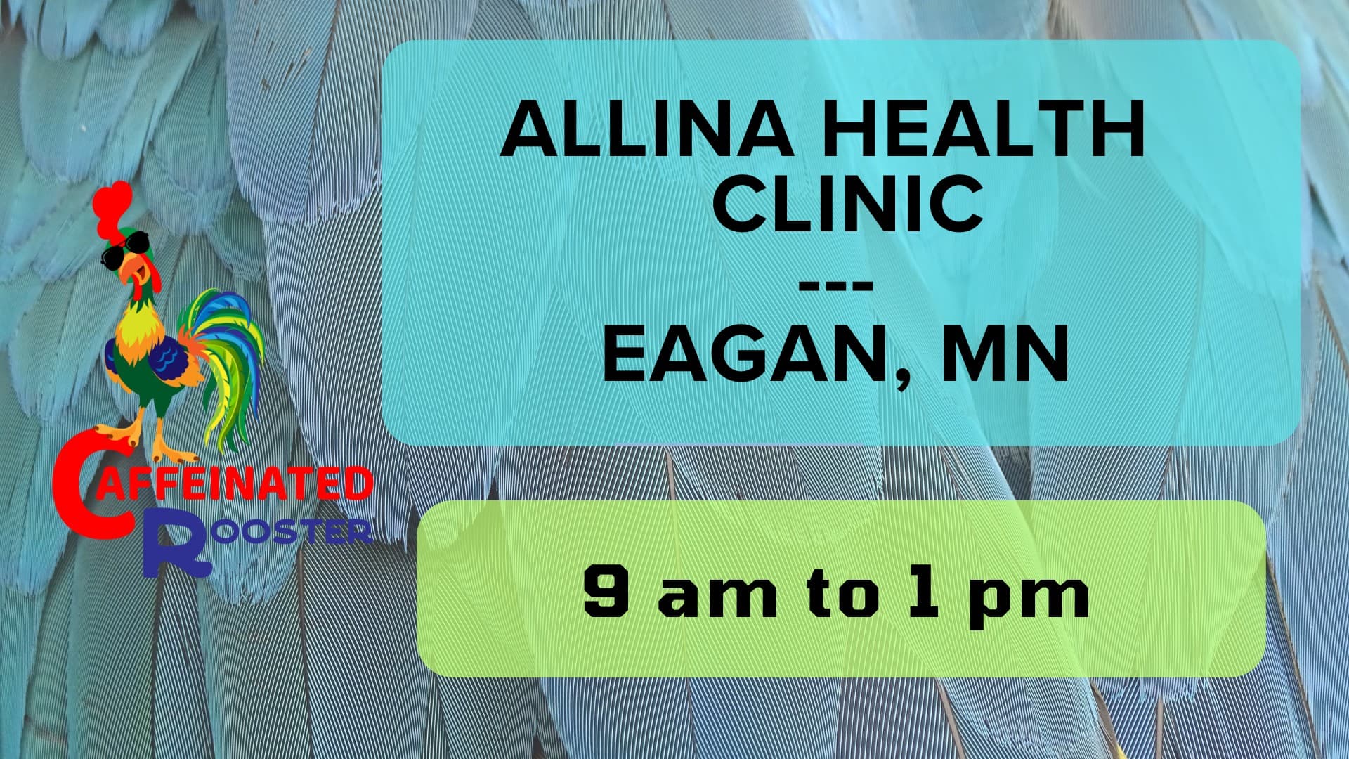 Caffeinated Rooster @ Allina Health Eagan