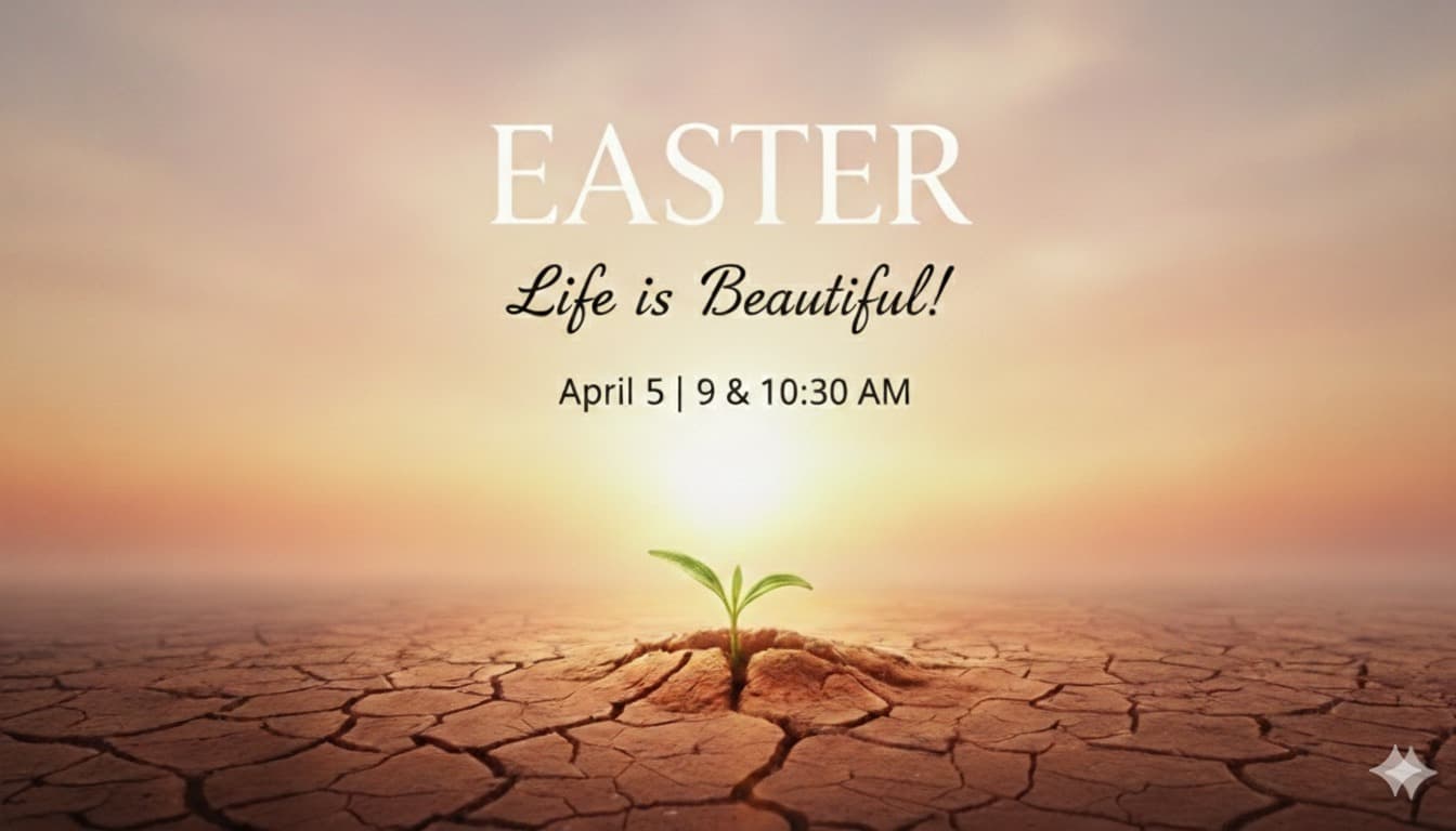 Easter Services 9 and 10:30 AM