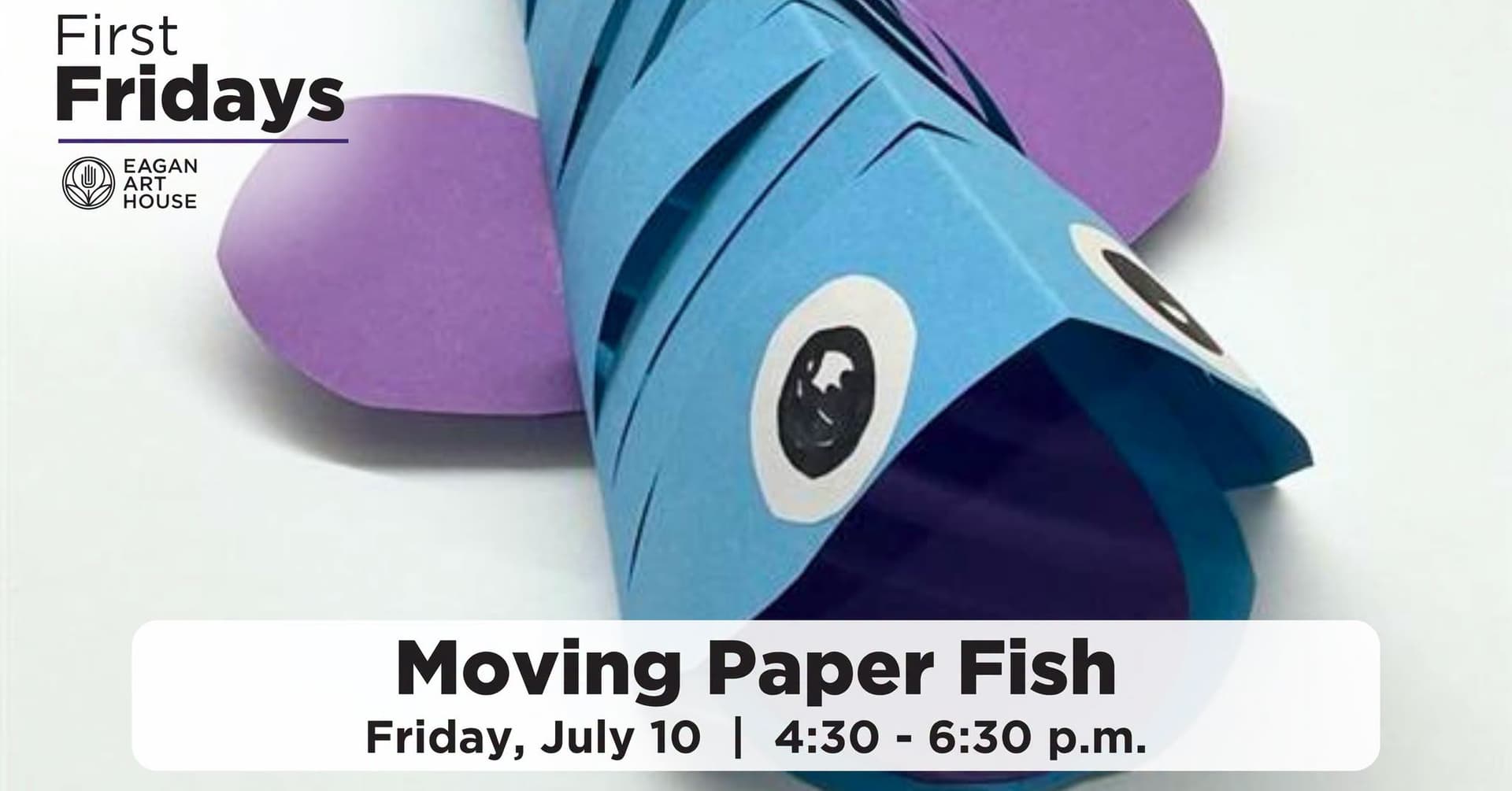 First Friday: Moving Paper Fish