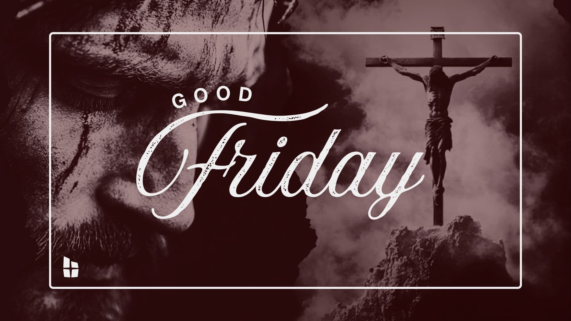 Good Friday | Worship Center