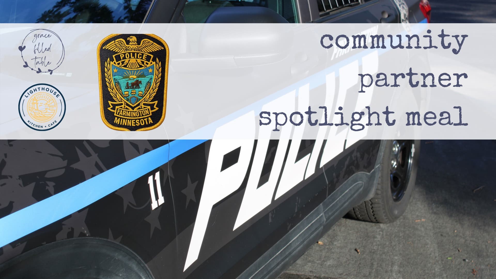 Honoring our Police - Community Partner Spotlight Meal