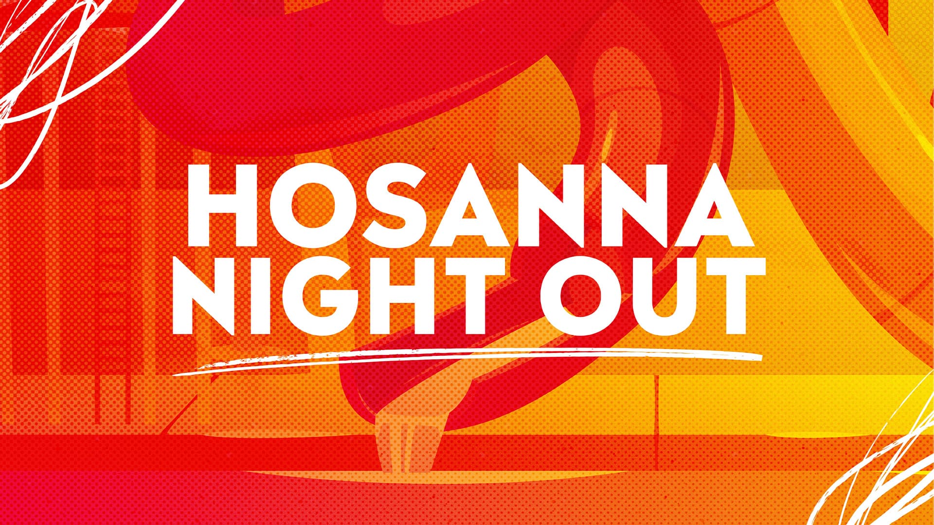 Hosanna Night Out
