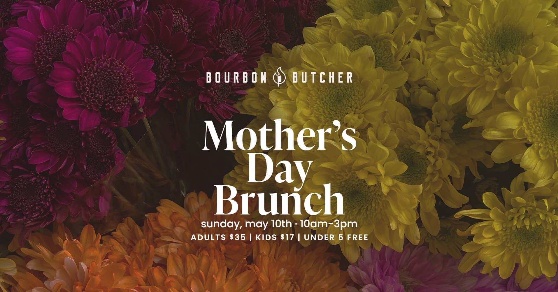 Mother's Day Brunch at Bourbon Butcher