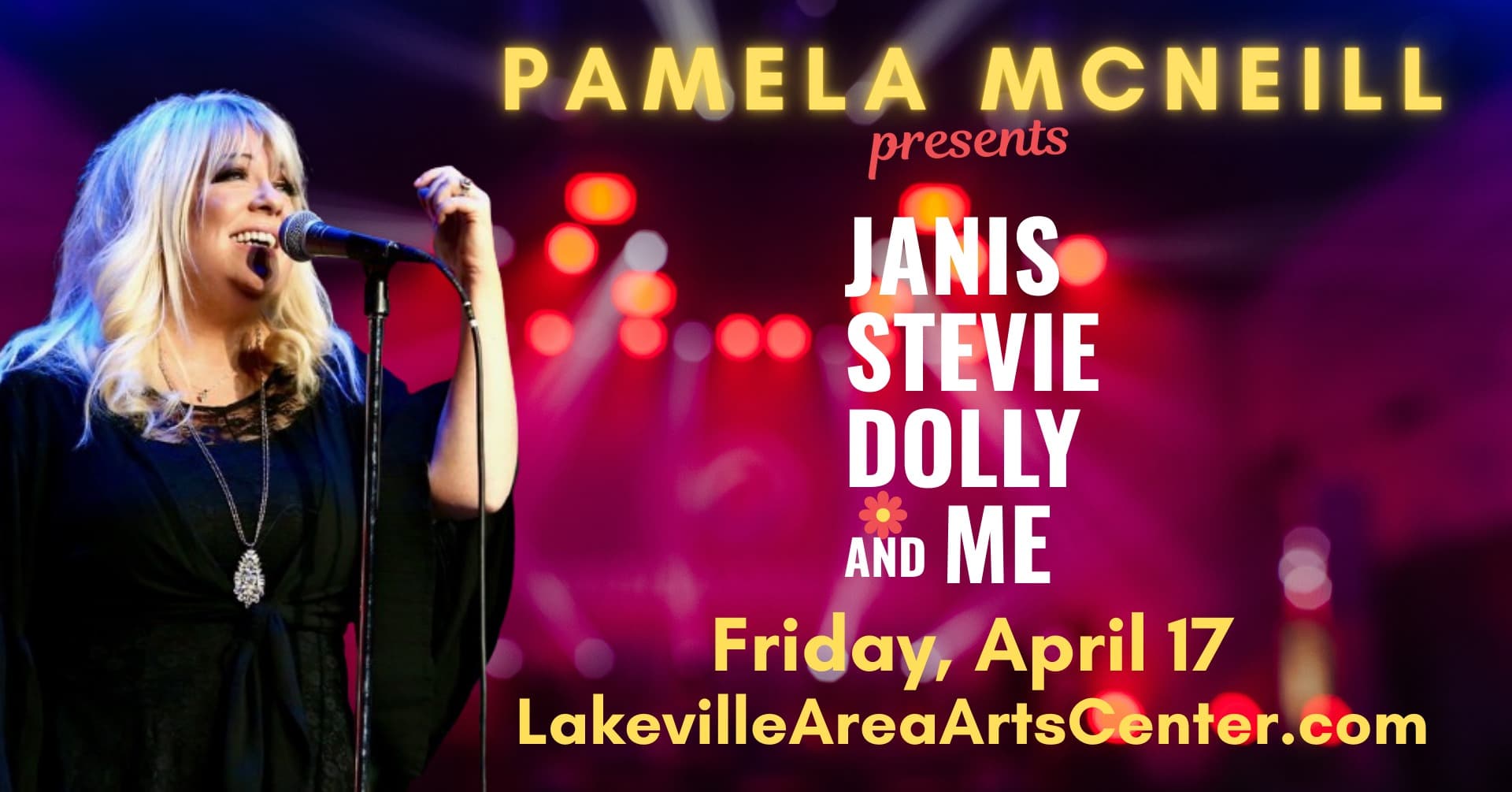 Pamela McNeill Presents: Janis, Stevie, Dolly and Me