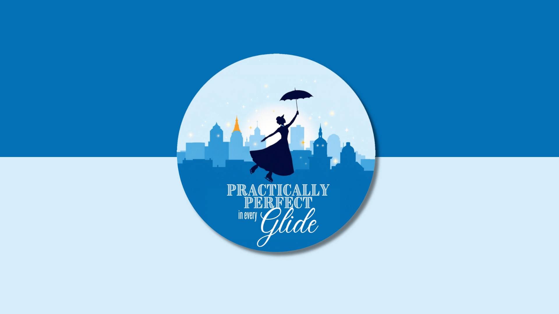 Spring Ice Show: Practically Perfect in Every Glide