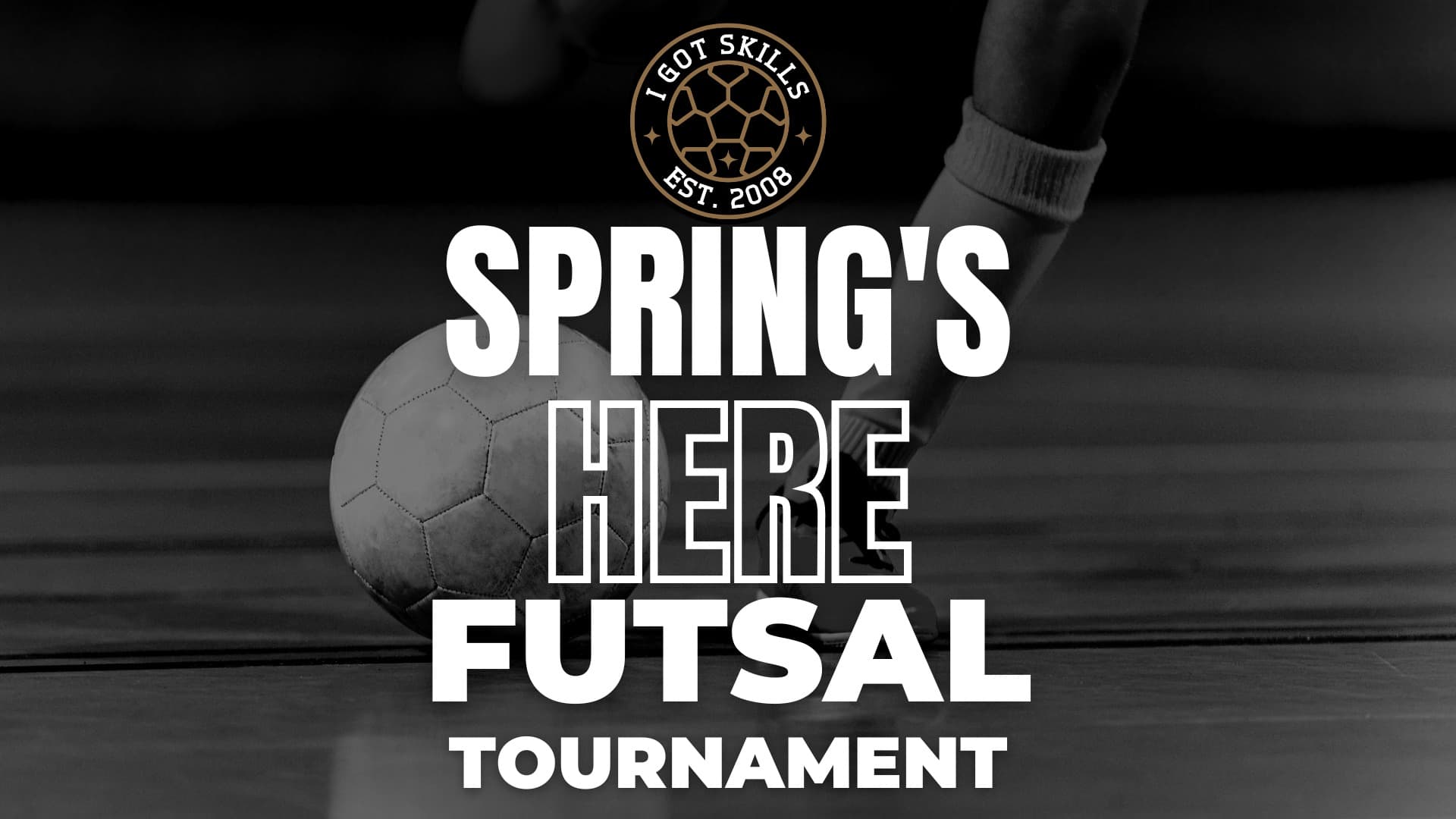 Spring's Here Futsal Tournament