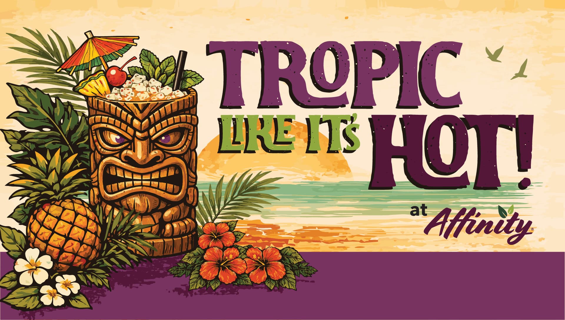 Tropic Like It's Hot! - Affinity at Eagan
